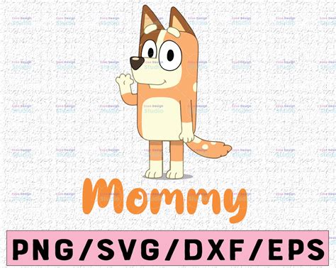 Bluey SVG Mom - 65+  Editable Bluey SVG Files