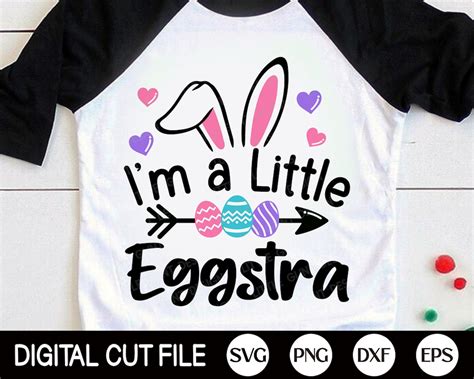 Im A Little Eggstra SVG - 91+  Ready Print Easter SVG Files