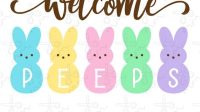 Welcome Peeps SVG - 26+  Popular Easter SVG Crafters File