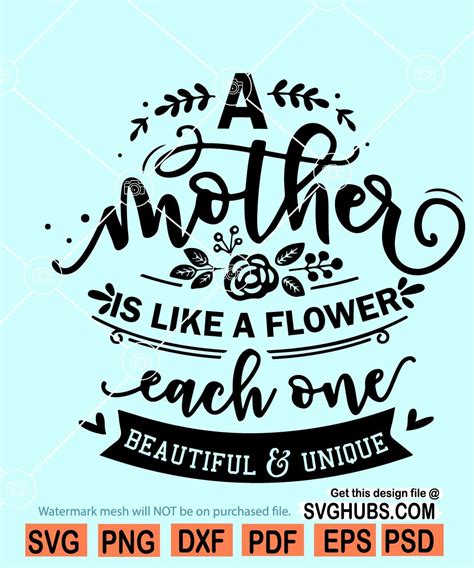 A Mother Is Like A Flower SVG - 74+  Flowers SVG Printable