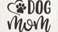 Dog Mom Quotes SVG - 15+  Ready Print Mom SVG Files