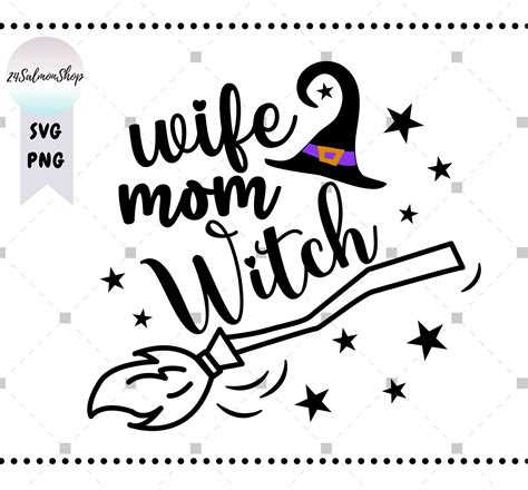 Wife Mom Witch SVG - 23+  Premium Free Mom SVG