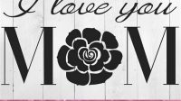 Mom We Love You SVG - 38+  Popular Mom SVG Cut Files