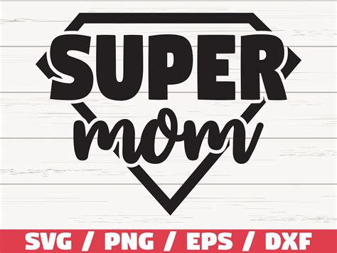 Super Mom SVG Free - 68+  Mom SVG Files for Cricut