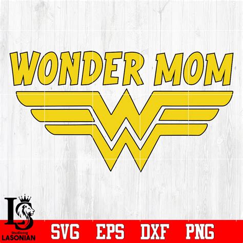 Wonder Mom SVG Free - 95+  Free Mom SVG PNG EPS DXF