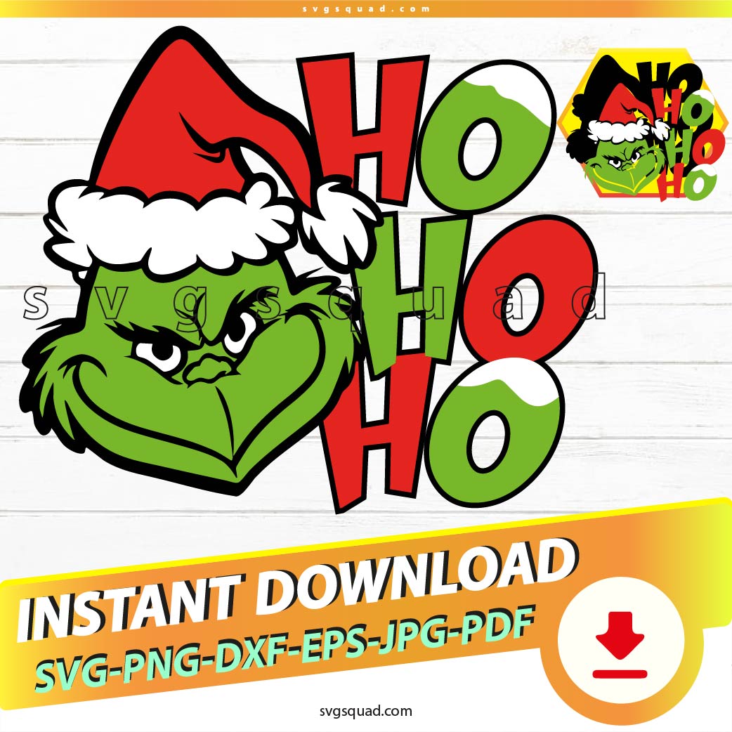 Hohoho Grinch Svg Png Pdf, Christmas grinch hohoho Instant Download, Cricut